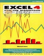 EXCEL 4 FOR THE MACINTOSH:SPREADSHEET SOLUTIONS AND DATA DESIGNS 1992 PDF电子版封面 0078818087 EDWARD JONES