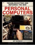 TROUBLESHOOTING AND REPAIRING THE NEW PERSONAL COMPUTERS（1987 PDF版）
