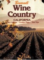 WINE COUNTRY CALIFORNIA 1987 PDF电子版封面 0376069465