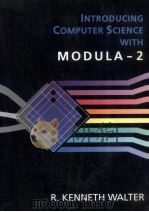 INTRODUCING COMPUTER SCIENCE WITH MODULA-2 1992 PDF电子版封面 0314933875