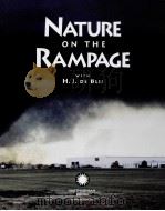 NATURE ON THE RAMPAGE     PDF电子版封面  0895990490  H.J.DE BLIJ 
