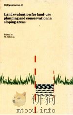 LAND EVALUATION FOR LAND-USE PLANNING AND CONSERVATION IN SLOPING AREAS（1986 PDF版）