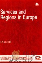 SERVICES AND REGIONS IN EUROPE 1989 PDF电子版封面 0566057220 SVEN ILLERLS