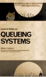 Lecture Notes on QUEUEING SYSTEMS 1975 PDF电子版封面 B.W.CONOLLY