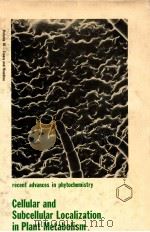 CELLULAR AND SUBCELLULAR LOCALIZATION IN PLANT METABOLISM（1982 PDF版）