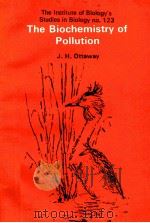 THE BIOCHEMISTRY OF POLLUTION 1980 PDF电子版封面 0713127848