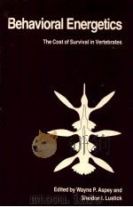 BEHAVIORAL ENERGETICS:THE COST OF SURVIVAL IN VERTEBRATES（1983 PDF版）