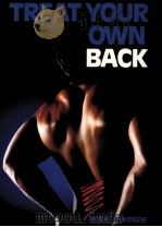 TREAT YOUR OWN BACK FOURTH EDITION 1985 PDF电子版封面 0959774661