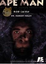 APE MAN THE STORY OF HUMAN EVOLUTION 1994 PDF电子版封面 0671501461