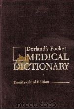 MEDICAL DICTIONARY TWENTY-THIRD EDITION 1982 PDF电子版封面 0721631665