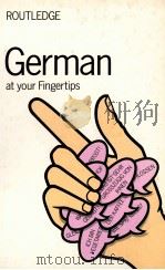 GERMAN AT YOUR FINGERTIPS 1987 PDF电子版封面 0710209541