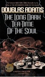 DOUGLAS ADAMS THE LONG DARH TEA-TIME OF THE SOUL 1988 PDF电子版封面 0671694049