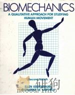 BIOMECHANICS A QUALITATIVE APPROACH FOR STUDYING HUMAN MOVEMENT SECOND EDITION（1985 PDF版）