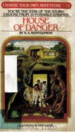 HOUSE OF DANGER 1982 PDF电子版封面 0553225413 R.A.MONTGOMERY