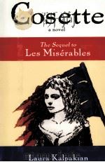 COSETTE THE SEQUEL TO LES MISERABLES 1995 PDF电子版封面 0060172223