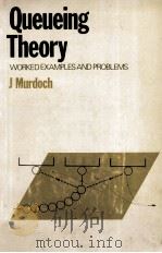 QUEUEING THEORY WORKED EXAMPLES AND PROBLEMS（1978 PDF版）