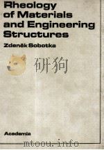 RHEOLOGY OF MATERIALS AND ENGINEERING STRUCTURES（1984 PDF版）