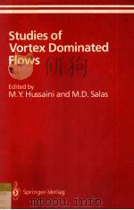 STUDIES OF VORTEX DOMINATED FLOWS（1987 PDF版）