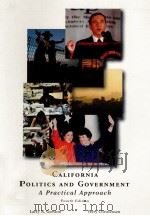 CALIFORNIA POLITICS AND GOVERNMENT A PRACTICAL APPROACH FOURTH EDITION（1997 PDF版）