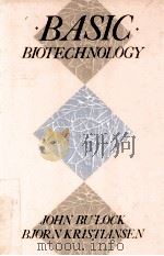 BASIC BIOTECHNOLOGY 1987 PDF电子版封面 0121407527