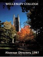 WELLESLEY COLLEGE ALUMNAE DIRECTORY 1987 1987 PDF电子版封面
