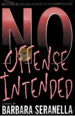 NO OFFENSE INTENDED 1999 PDF电子版封面 0060192127