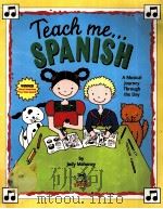 TEACH ME SPANISH 1996 PDF电子版封面 0934633053