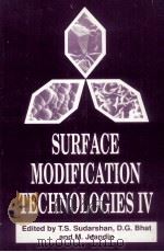 SURFACE MODIFICATION TECHNOLOGIES Ⅳ（1991 PDF版）
