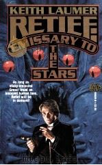 KEITH LAUMER RETIEF:EMISSARY TO THE STARS 1986 PDF电子版封面 0671656058