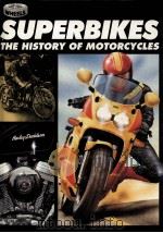 SUPERBIKES THE HISTORY OF MOTORCYCLES 1990 PDF电子版封面 0531140393