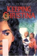 KEEPING CHRISTINA 1993 PDF电子版封面 0060215046