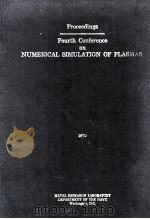 PROCEEDINGS FOURTH CONFERENCE ON NUMERICAL SIMULATION OF PLASMAS（1970 PDF版）
