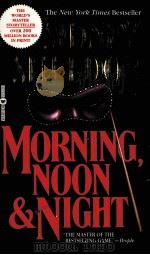 MORNING NOON & NIGHT 1995 PDF电子版封面 0446602213