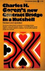 CHARLES H.GOREN'S NEW CONTRACT BRIDGE IN A NUTSHELL 1972 PDF电子版封面