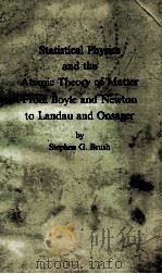 STATISTICAL PHYSICS AND THE ATOMIC THEORY OF MATTER FROM BOYLE AND NEWTON TO LANDAU AND ONSAGER（1983 PDF版）