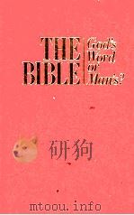 THE BIBLE GOD'S WORD OR MAN'S?（1989 PDF版）