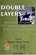 DOUBLE LAYERS POTENTIAL FORMATION AND RELATED NONLINEAR PHENOMENA IN PLASMAS（1997 PDF版）
