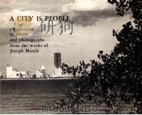 A CITY IS PEOPLE 1972 PDF电子版封面 JOSEPH MANCH