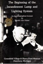 THE BEGINNING OF THE INCANDESCENT LAMP AND LIGHTING SYSTEM（1976 PDF版）