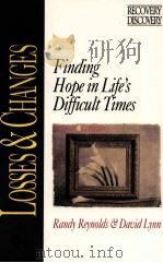 LOSSES & CHANGES FINDING HOPE IN LIFE'S DIFFICULT TIMES 1992 PDF电子版封面 0310573017