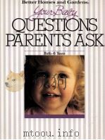 QUESTIONS PARENTS ASK BIRTH-6YEARS 1988 PDF电子版封面 0696017296
