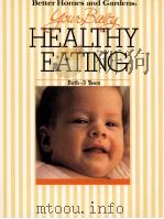 HEALTHY EATING BIRTH-3 YEARS 1988 PDF电子版封面 0696017288