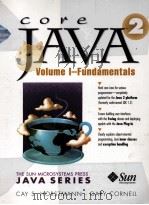 CORE JAVA VOLUME Ⅰ-FUNDAMENTALS 1999 PDF电子版封面 0130819336