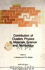 Contribution of Clusters Physics To Materials Science and Technology From Isolated Clusters To Aggre（1986 PDF版）
