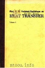 FIRST U.K.NATIONAL CONFERENCE ON HEAT TRANSFER VOLUME 1（1984 PDF版）
