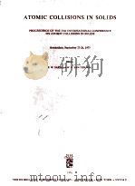 ATOMIC COLLISIONS IN SOLIDS PROCEEDINGS OF THE VIth INTERNATIONAL CONFERENCE ON ATOMIC COLLISIONS IN（1976 PDF版）