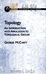 TOPOLOGY AN INTRODUCTION WITH APPLICATION TO TOPOLOGICAL GROUPS（1967 PDF版）
