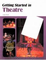 CETTING STARTED IN THEATRE 1995 PDF电子版封面 9780844257730