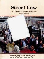 STREET LAW A COURSE IN PRACTICAL LAW FOURTH EDITION 1990 PDF电子版封面 0314681981