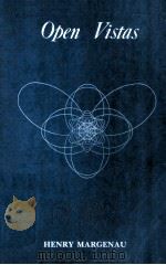 OPEN VISTAS PHILOSOPHICAL PERSPECTIVES OF MODERN SCIENCE（1961 PDF版）